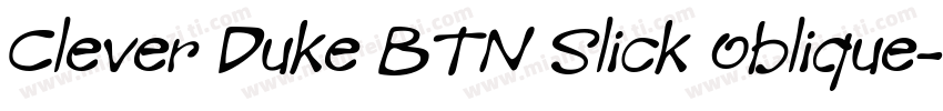 Clever Duke BTN Slick Oblique字体转换